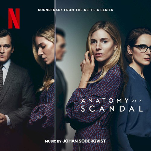 Anatomy of a Scandal: Soundtrack From the Netflix Series