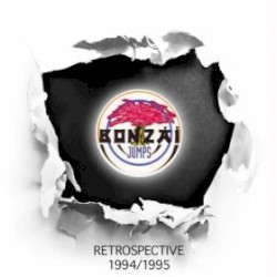 Bonzai Jumps - Retrospective 1994/1995