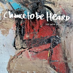 Chance to Be Heard