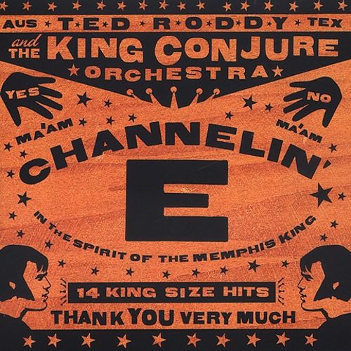 Channelin' E: In the Spirit of the Memphis King