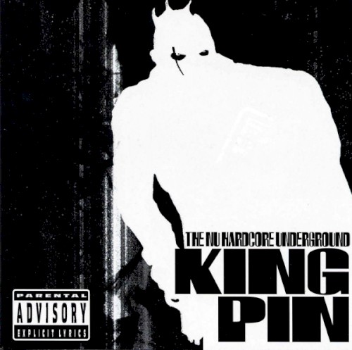 Kingpin: The Nu Hardcore Underground