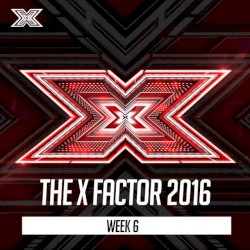 The X Factor 2016: Week 6