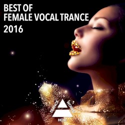Best of Female Vocal Trance 2016