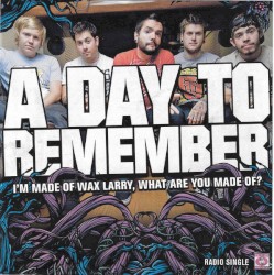 I'm Made Of Wax Larry, What Are You Made Of?