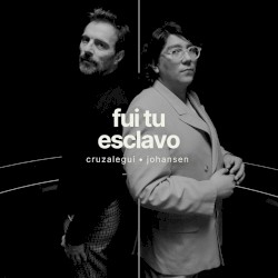 fui tu esclavo