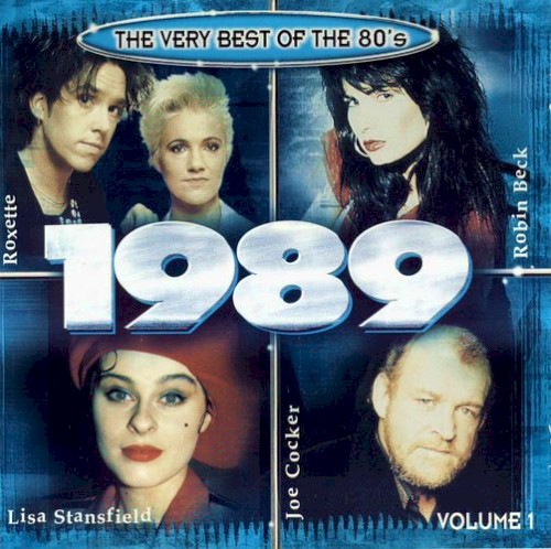 The Very Best of the 80’s: 1989, Volume 1