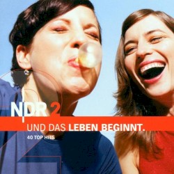 NDR 2: Und das Leben beginnt.