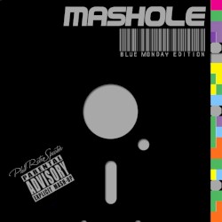 Mashole: Blue Monday Edition