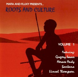 Mafia And Fluxy Presents ... - Roots And Culture Volume 1
