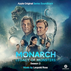 Monarch: Legacy of Monsters, Season 2: Apple Original Series Soundtrack