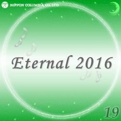 Eternal 2016 19 (オルゴールミュージック)