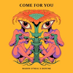 Come For You