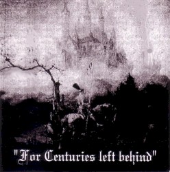 For Centuries Left Behind