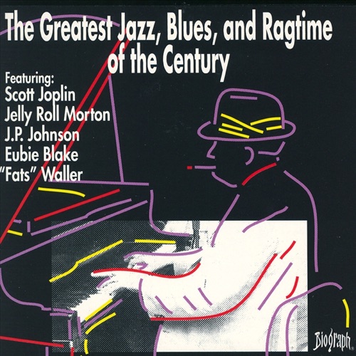 The Greatest Jazz, Blues, and Ragtime of the Century