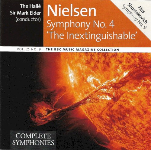 BBC Music, Volume 25, Number 9: Nielsen: Symphony no. 4 ‘The Inextinguishable’ / Shostakovich: Symphony no. 9