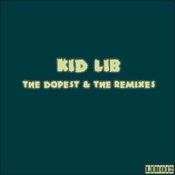 The Dopest & The Remixes