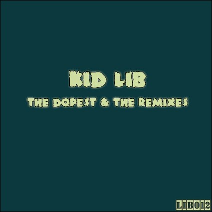 The Dopest & The Remixes