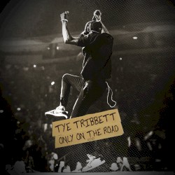 Only on the Road (live)