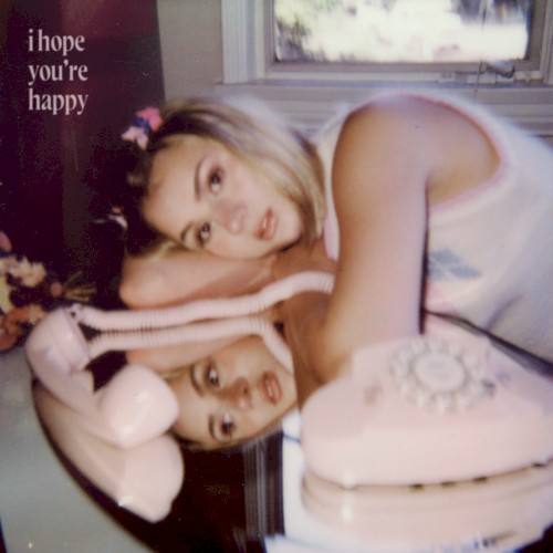 i hope you’re happy
