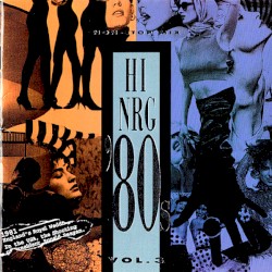 Hi‐NRG ’80s Vol. 3 (non‐stop mix)