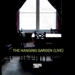 The Hanging Garden (live)