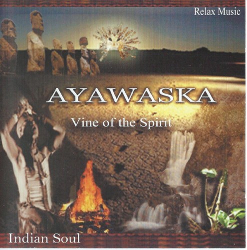 Ayawaska: Vine of the Spirit