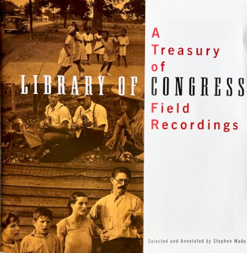 A Treasury of Library of Congress Field Recordings