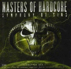 Masters of Hardcore, Chapter XXX: Symphony of Sins