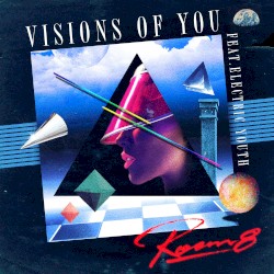 Visions of You