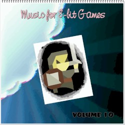 Music for 8-bit Games Vol. X
