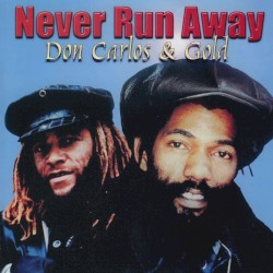 Never Run Away