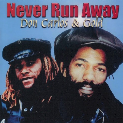 Never Run Away