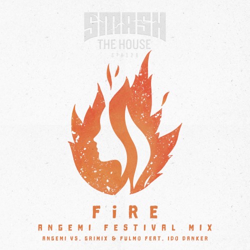 Fire (ANGEMI Festival mix)