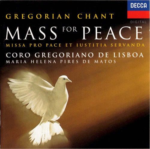 Gregorian Chant: Mass for Peace. Missa pro pace et iustitia servanda
