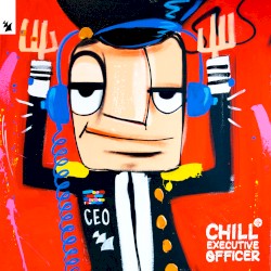 Chill Executive Officer (CEO), Vol. 1