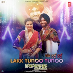 Lakk Tunoo Tunoo (From “Je Paisa Bolda Hunda”)