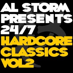 Al Storm Presents 24/7 Hardcore Classics, Volume 2