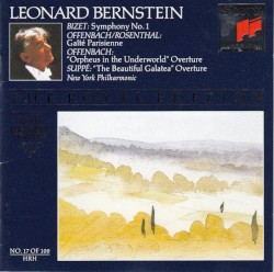 Bizet: Symphony no. 1 / Offenbach: Orpheus in the Underworld Overture / Offenbach, Rosenthal: Gaité parisienne / Suppé: Galatea Overture