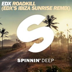 Roadkill (EDX’s Ibiza Sunrise remix)