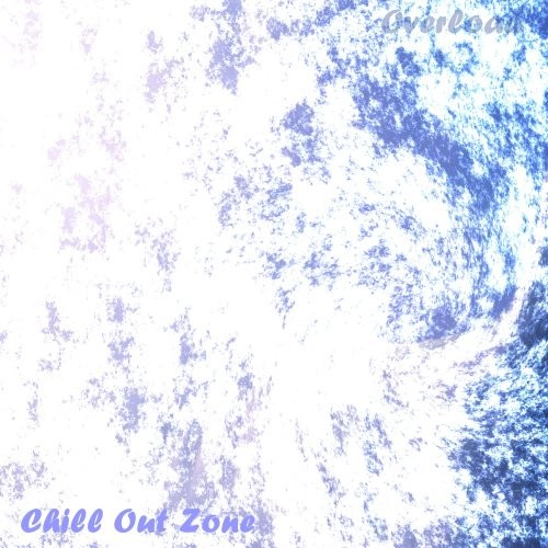 Chill Out Zone Vol.73: Overload