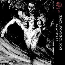 Fade to Deadly Force LP