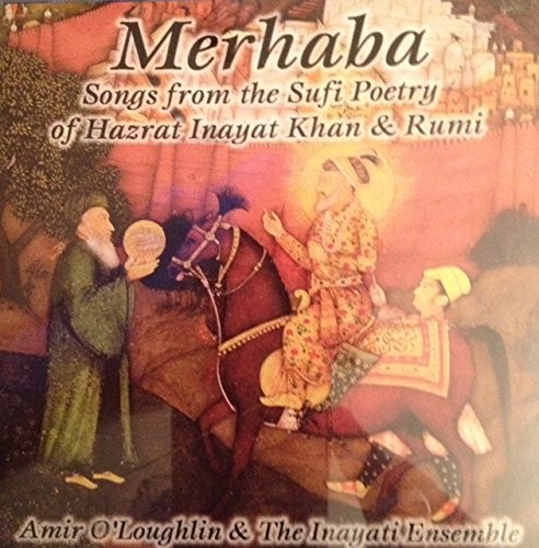 Merhaba: Songs From the Sufi Poetry of Hazrat Inayat Khan & Rumi