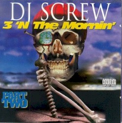 3 ‘n the Mornin’, Part Two