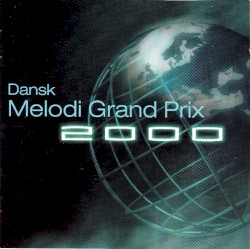 Dansk Melodi Grand Prix 2000