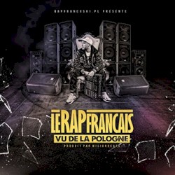 Le rap français vu de la Pologne