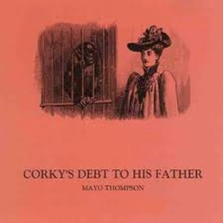 Corky’s Debt to His Father