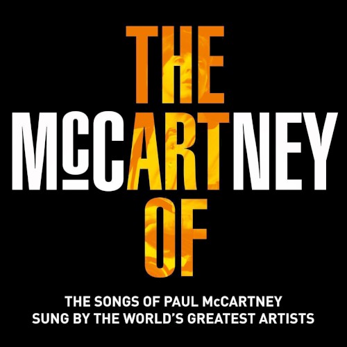 The Art of McCartney: The Songs of Paul McCartney Sung by the World’s Greatest Artists