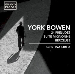 24 Preludes / Suite Mignonne / Berceuse
