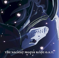 The Ancient Magus' Bride O.S.T.