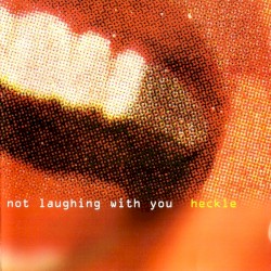 We're Not Laughing With You